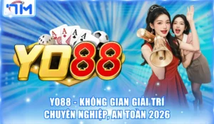 Yo88 - Không Gian Giải Trí Chuyên Nghiệp, An Toàn Nhất 2026 8 Yo88