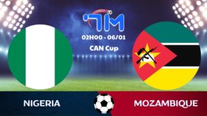 Soi kèo Nigeria vs Mozambique hôm nay 06/01 | Vòng 1/8 CAN Cup 8 Soi kèo Nigeria vs Mozambique