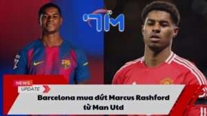 Barcelona mua đứt Marcus Rashford từ Man Utd 1 Barcelona mua đứt Marcus Rashford từ Man Utd