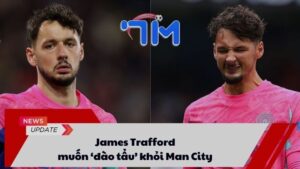 James Trafford muốn ‘đào tẩu’ khỏi Man City 2 James Trafford muốn ‘đào tẩu’ khỏi Man City