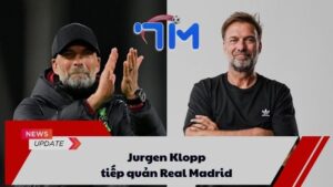 Jurgen Klopp tiếp quản Real Madrid? 10 Jurgen Klopp tiếp quản Real Madrid?