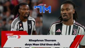 Khephren Thuram được Man Utd theo đuổi 1 Khephren Thuram được Man Utd theo đuổi