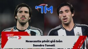 Newcastle phát giá bán Sandro Tonali 4 Newcastle phát giá bán Sandro Tonali