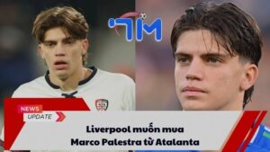 Liverpool muốn mua Marco Palestra từ Atalanta 5 Liverpool muốn mua Marco Palestra