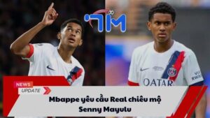 Mbappe yêu cầu Real chiêu mộ Senny Mayulu 3 Mbappe yêu cầu Real chiêu mộ Senny Mayulu