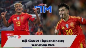 Đội hình ĐT Tây Ban Nha dự World Cup 2026 9 Đội hình ĐT Tây Ban Nha dự World Cup 2026