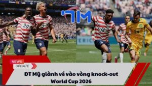 ĐT Mỹ giành vé vào vòng knock-out World Cup 2026 2 ĐT Mỹ giành vé vào vòng knock-out World Cup 2026